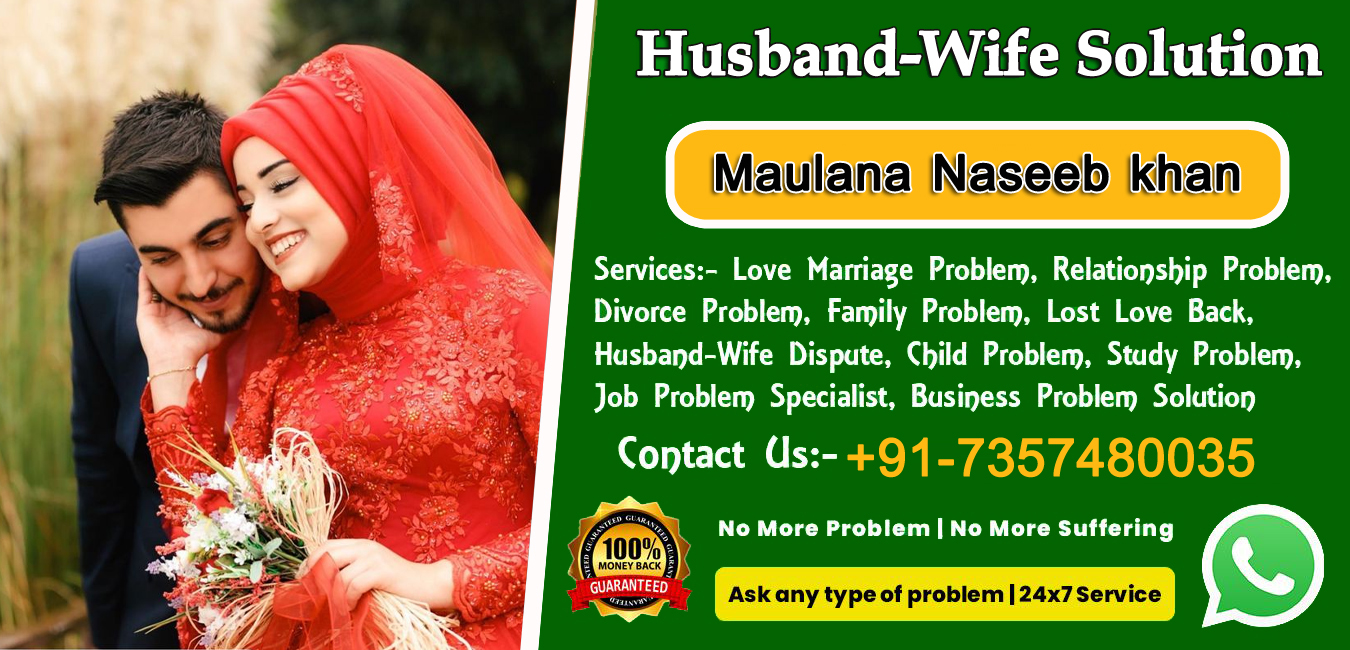 Maulana Naseeb khan +91-7357480035