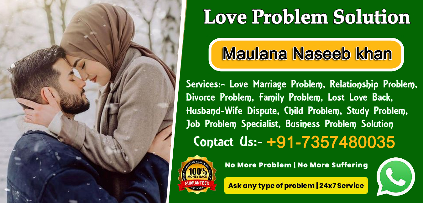 Maulana Naseeb khan +91-7357480035