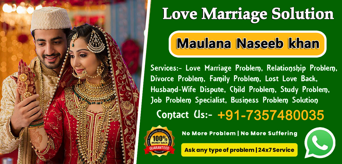 Maulana Naseeb khan +91-7357480035